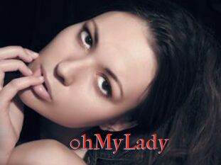 0hMyLady