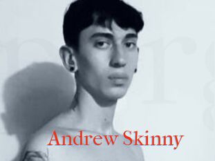 Andrew_Skinny