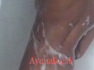 Ayanaloyal
