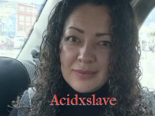 Acidxslave