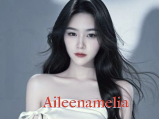 Aileenamelia