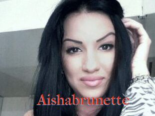 Aishabrunette
