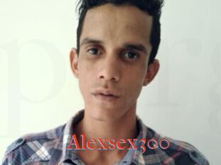 Alexsex300
