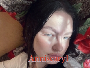 Anniscaryl