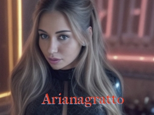 Arianagratto