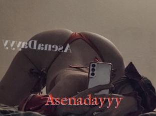 Asenadayyy