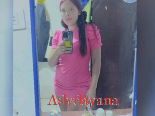 Aslydayana
