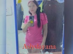 Aslydayana