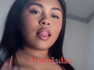 Ayacoladax