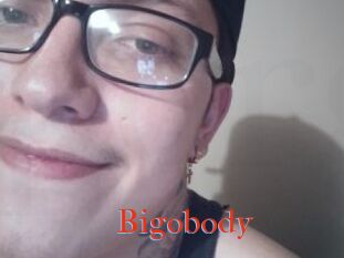 Bigobody