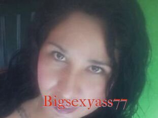Bigsexyass77