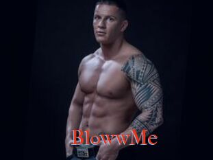 BlowwMe