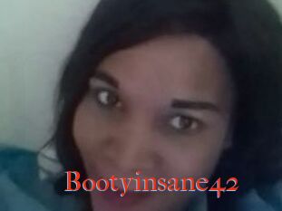 Bootyinsane42