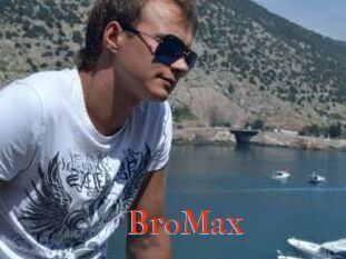 BroMax