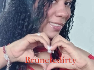 Brunetedirty