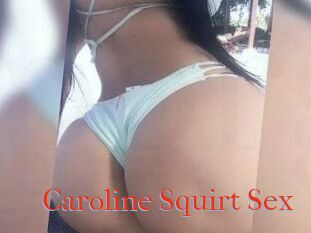 Caroline_Squirt_Sex