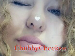 ChubbyCheeksss