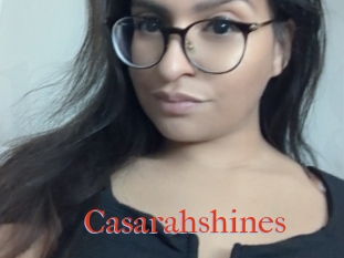 Casarahshines