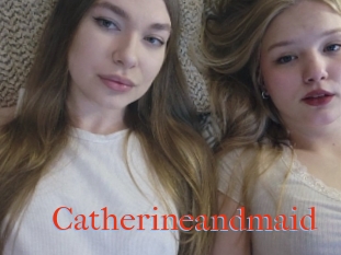 Catherineandmaid