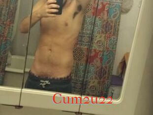 Cum2u22