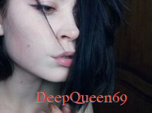 DeepQueen69