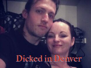 Dicked_in_Denver