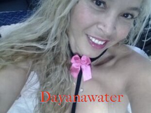 Dayanawater