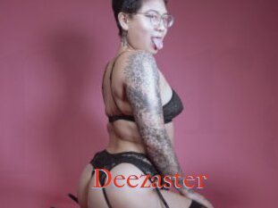 Deezaster