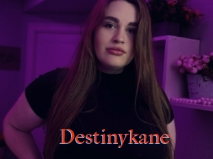 Destinykane