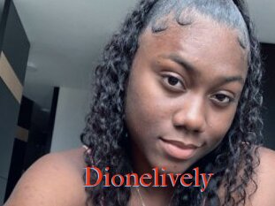 Dionelively