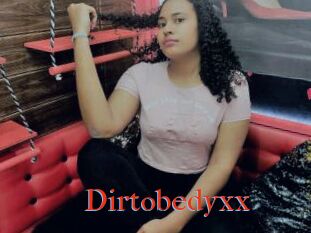 Dirtobedyxx