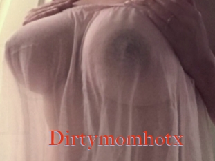 Dirtymomhotx