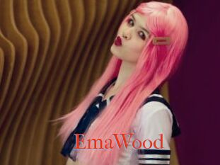 EmaWood