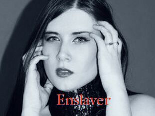 Enslaver