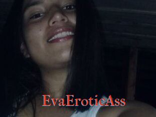 EvaEroticAss