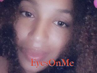 EyesOnMe