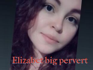 Elizabet_big_pervert