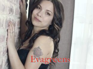 Evagreens
