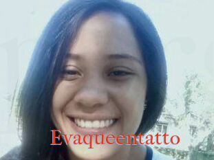Evaqueentatto