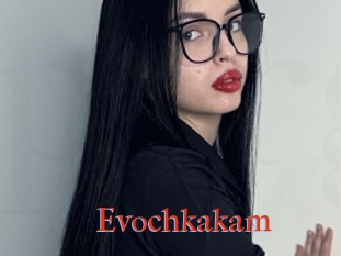 Evochkakam