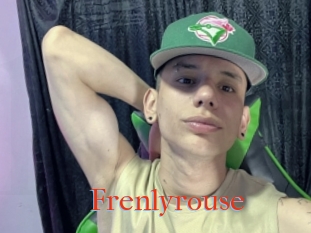 Frenlyrouse