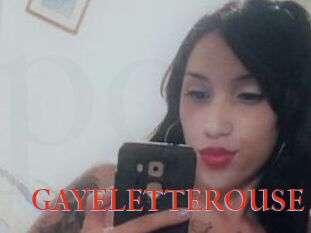GAYELETTEROUSE