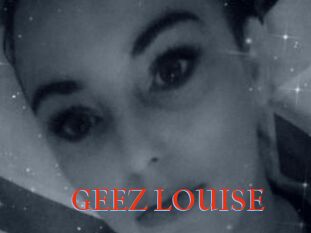 GEEZ_LOUISE