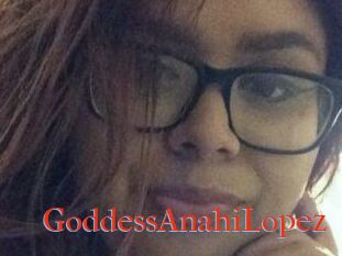 GoddessAnahiLopez