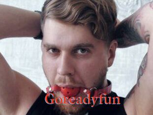 Goreadyfun