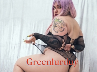 Greenlurduy