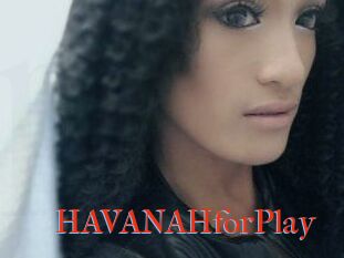 HAVANAHforPlay