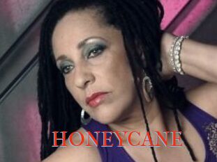 HONEYCANE