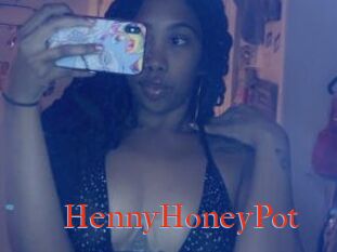 HennyHoneyPot