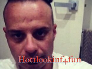 Hot1lookinf4fun